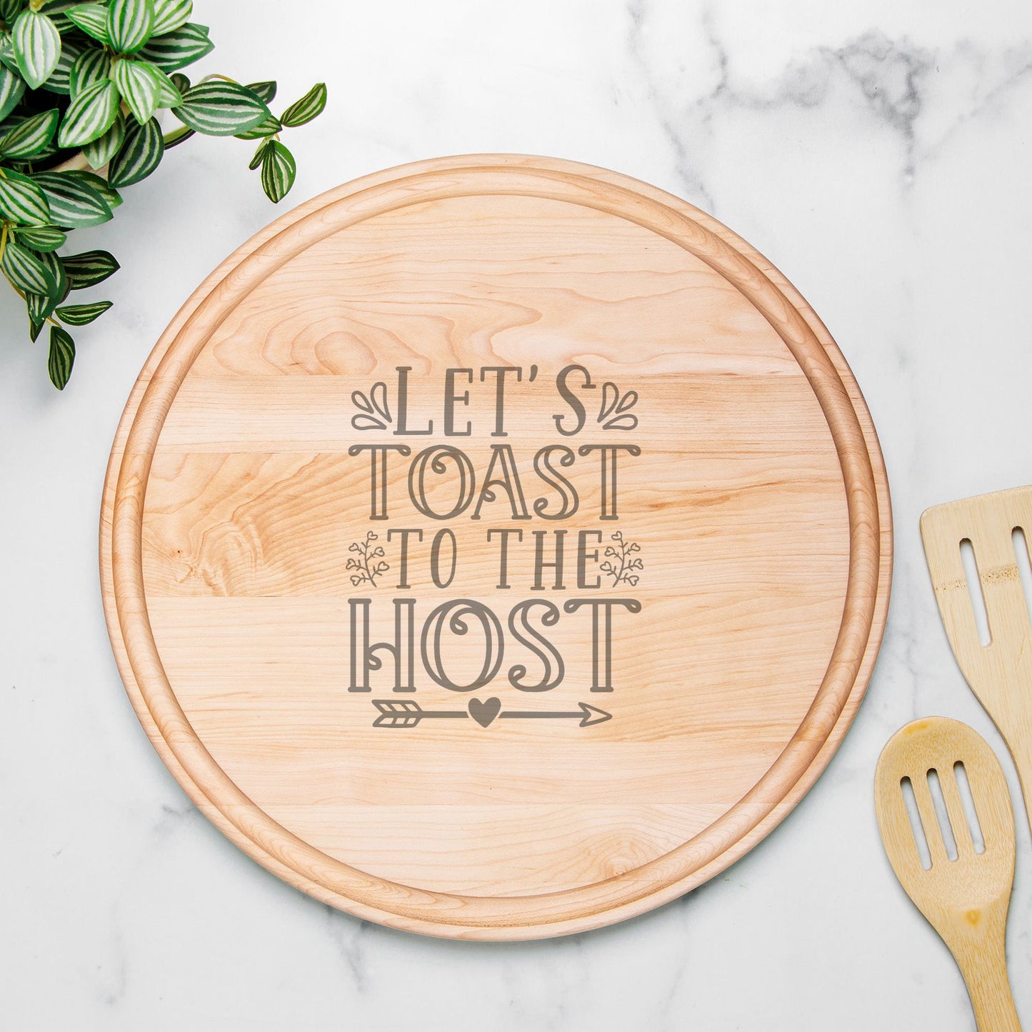 Round Charcuterie Board with Groove – “Let’s Toast to the Host” (13.5")