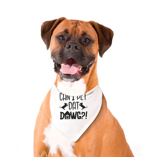 Dog Bandana: “Can I Pet Dat Dawg?” – 27" x 13"
